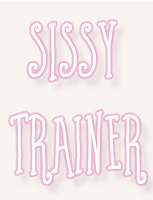 Sissy Trainer